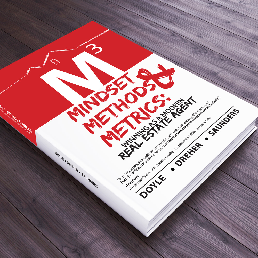 Mindset, Methods & Metrics : winning as a modern real estate agent book design